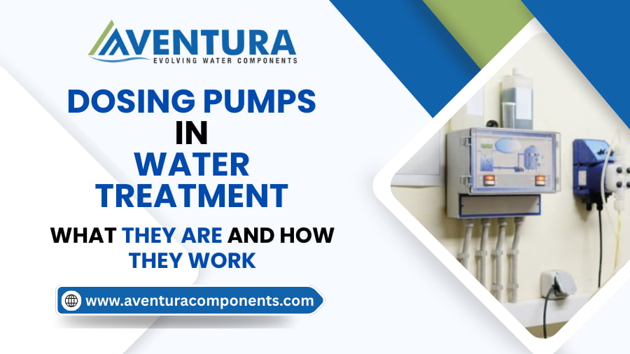 Dosing Pumps in Water Treatment What They Are and How They Work