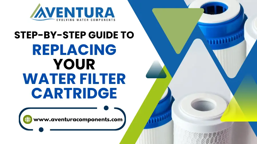 Step-by-Step Guide to Replacing Your Water Filter Cartridge